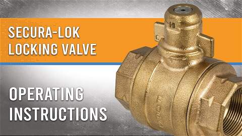 How to Operate a Secura-Lok™ Ball Valve