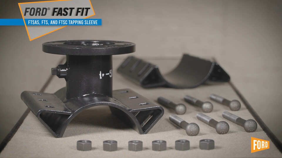 FAST FIT Series: How to Install the FTSAS, FTS, & FTSC Tapping Sleeves